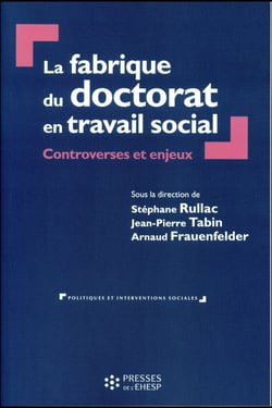 La fabrique du doctorat en travail social