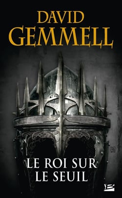 Le cycle de Drenaï : le roi sur le seuil