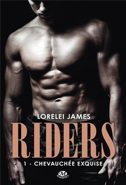 Riders Tome 1 : chevauchée exquise