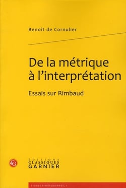 De la métrique à l'interprétation - essais sur Rimbaud