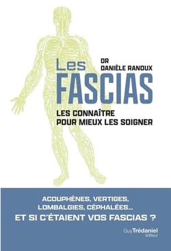 Fascias : Les connaître pour mieux les soigner