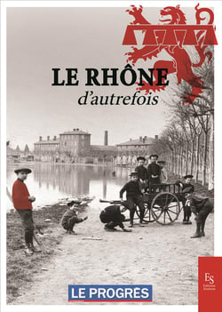 Le Rhône d'autrefois
