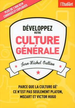DEVELOPPEZ VOTRE CULTURE GENERALE