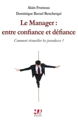 Le manager - entre confiance et défiance