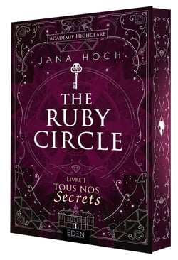 The Ruby Circle Tome 1 : Tous nos secrets