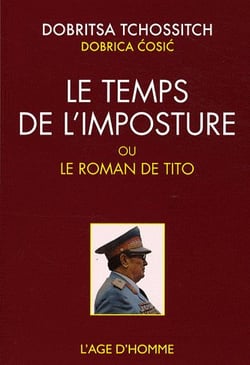 Tito - roman d'une mondiale mystification