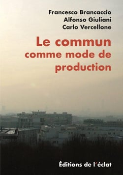 Le commun comme mode de production - une analyse critique