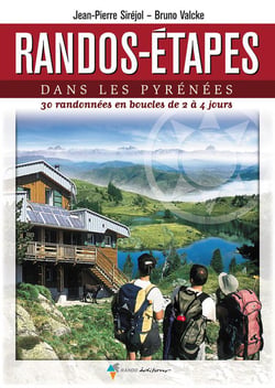Randos-étapes dans les pyrénées - 30 randonnées en boucles de 2 à 4 jours