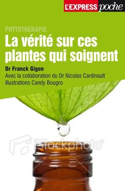 La vérité sur ces plantes qui soignent