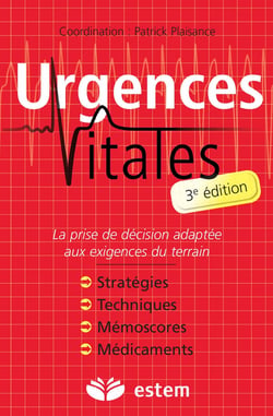 Urgences vitales - prise en charge et diagnostics - gestes echniques et thérapeutiques (3e édition)