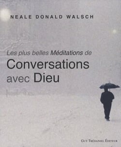 Les plus belles méditations de conversations avec Dieu