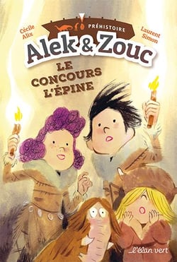Alek et Zouc Tome 1 : le concours l'Epine - préhistoire