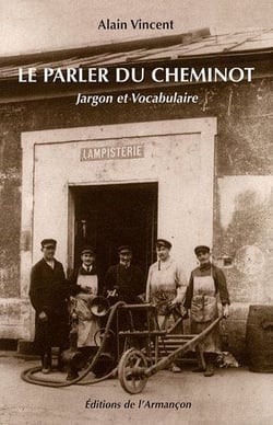 Le parler du cheminot - jargon et vocabulaire