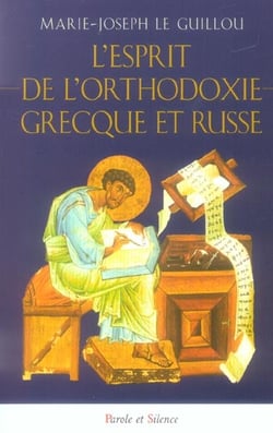 Esprit de l'orthodoxie grecque et russe
