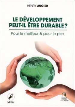 Le développement peut-il être durable ? - pour le meilleur et pour le pire