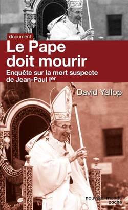 Le pape doit mourir - enquête sur la mort suspecte de Jean-Paul Ier