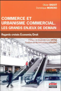 Commerce et urbanisme commercial : les grands enjeux de demain - regards croisés économie/droit