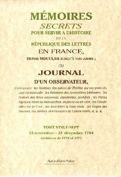 Mémoires secrets t.27 - 13 novembre-31 décembre 1784
