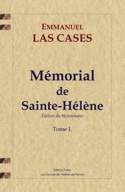 Mémorial de Sainte-Hélène Tome 1 - édition du bicentenaire