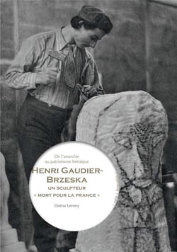 Henri Gaudier-Brzeska, Un Sculpteur Mort Pour La Patrie