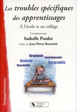 Les troubles spécifiques des apprentissages à l'école et au collège
