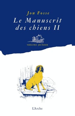 Le manuscrit des chiens Tome 2 : Quelle merveille!