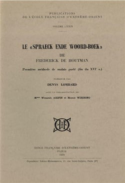 Le "spraeck ende woord-boek" - première méthode de malais parlé (fin du XVI siècle)
