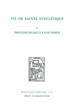 Vie de sainte Synclétique - discours de salut à une vierge