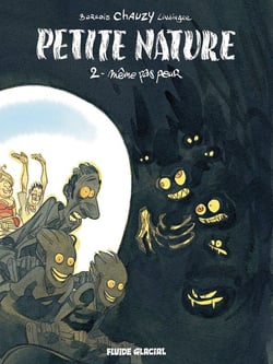 Petite nature Tome 2 : même pas peur