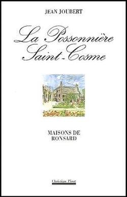 La Possonniere Saint-Cosme : Maisons de Ronsard