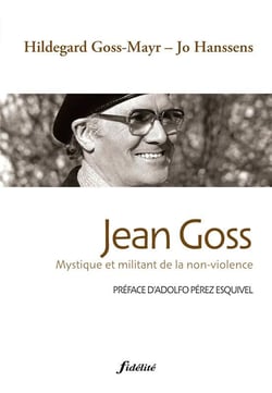 Jean Goss, mystique et militant de la non-violence