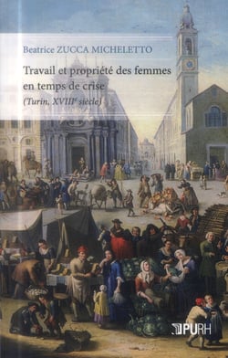 Travail et propriété des femmes en temps de crise (Turin, XVIIIe siècle)