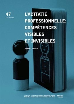 L' Activité professionnelle : compétences visibles et invisibles