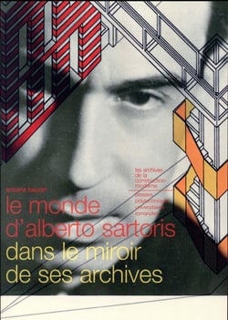 Le monde d'Alberto Sartoris - dans le miroir de ses archives