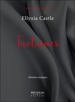 Fantasmes - histoires érotiques