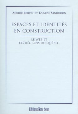 Espaces et identités en construction - le web et les régions du québec