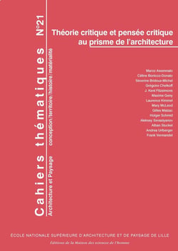 Cahiers thématiques, n° 21/2023 : Théorie critique et pensée critique au prisme de l'architecture