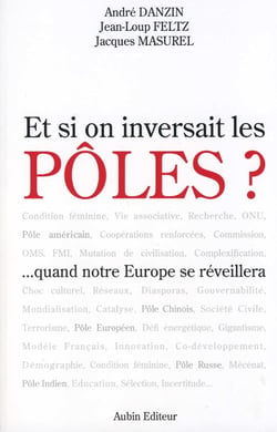 Et si on inversait les pôles ? ... quand l'europe se réveillera