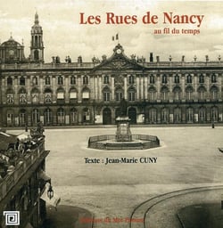 Les rues de Nancy au fil du temps