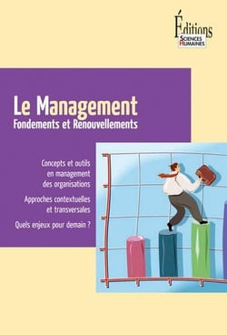 Le management - fondements et renouvellements
