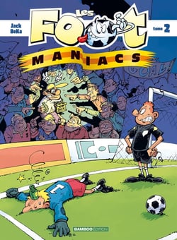 Les Foot Maniacs Tome 2