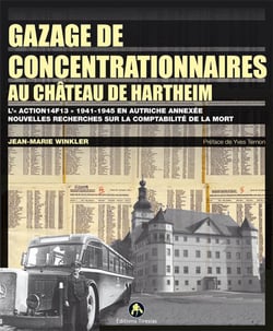 Gazage de concentrationnaires au château de Hartheim - l'"Action 14F13" 1941-1945 en Autriche annexée - nouvelles recherches sur la comptabilité de la mort