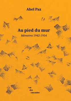 Au pied du mur : Mémoires (1942-1954)
