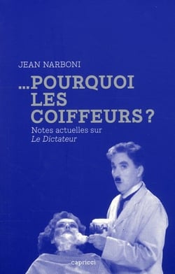 ... Pourquoi les coiffeurs ? Notes actuelles sur Le Dictateur