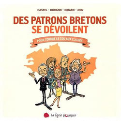 Des patrons bretons humains et surprenants