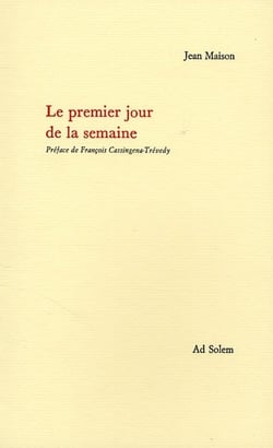 Le premier jour de la semaine