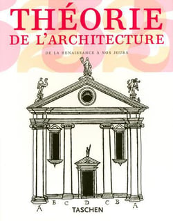 THEORIE DE L ARCHITECTURE DE LA RENAISSANCE A NOS JOURS