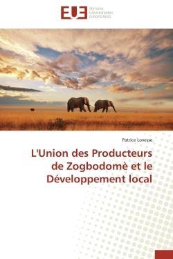 L'union des producteurs de zogbodome et le developpement local