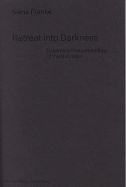 Ivana franke retreat into darkness