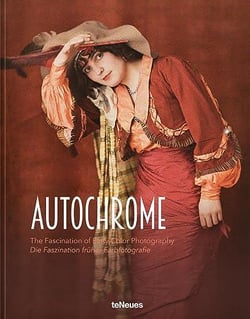 Autochrome the fascination of early color photography